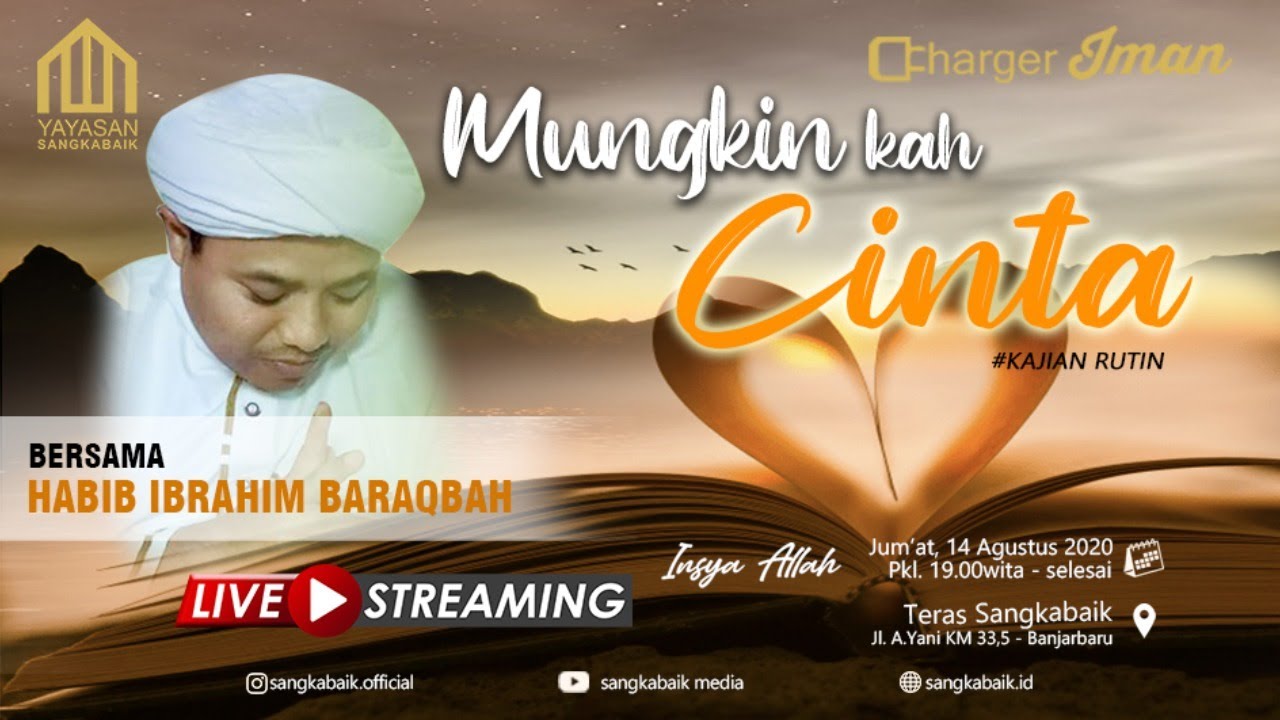Charger Iman | Habib Ibrahim Baraqbah - Mungkinkah Cinta?