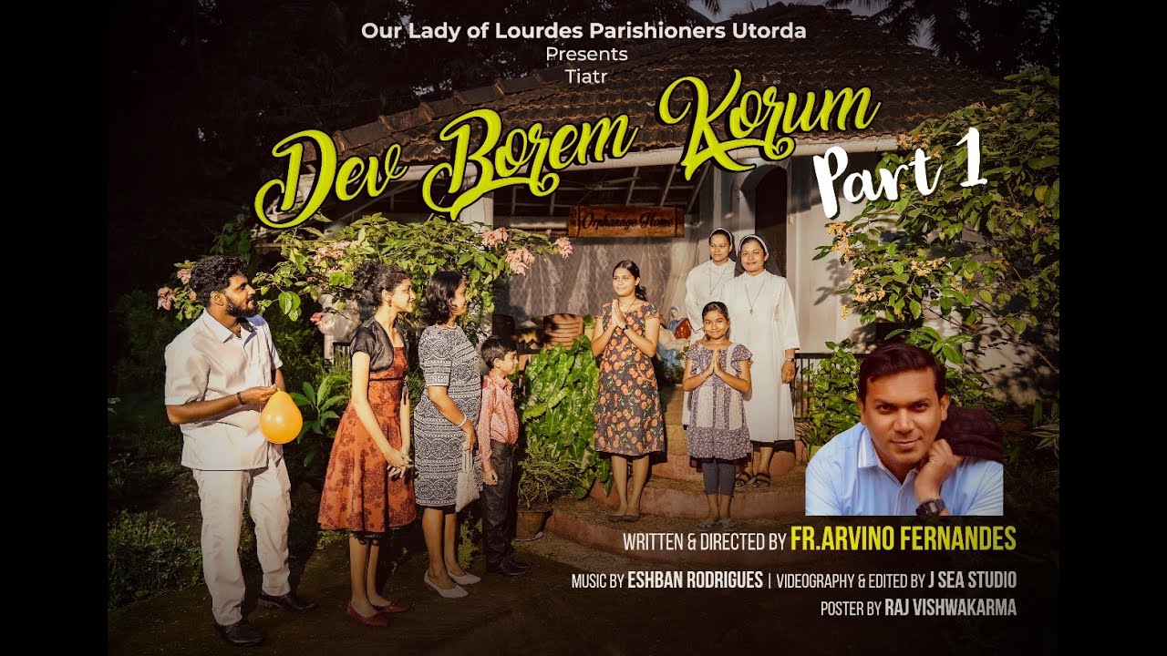 DEV BOREM KORUM | Presented by the Parishioners of Our Lady Of Lourdes Utorda |
