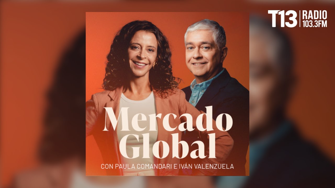 Mercado Global, con Iv&aacute;n Valenzuela y Ang&eacute;lica Bulnes