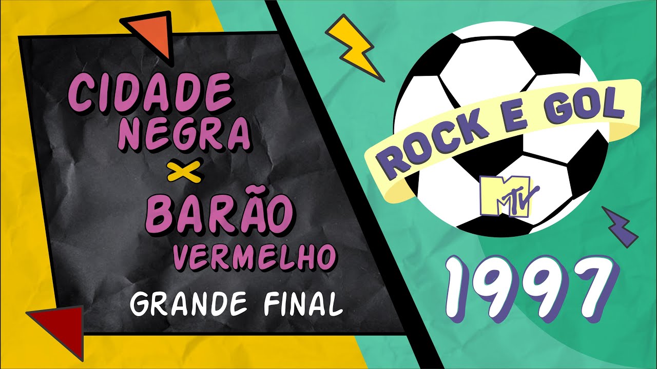 ROCKGOL [1997]  -  FINAL | Cidade Negra x Barão Vermelho