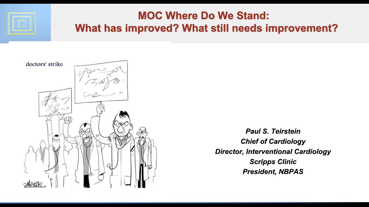 Discussion on MOC by Dr. Paul Teirstein at CA Radiology Society Meeting Feb. 2020