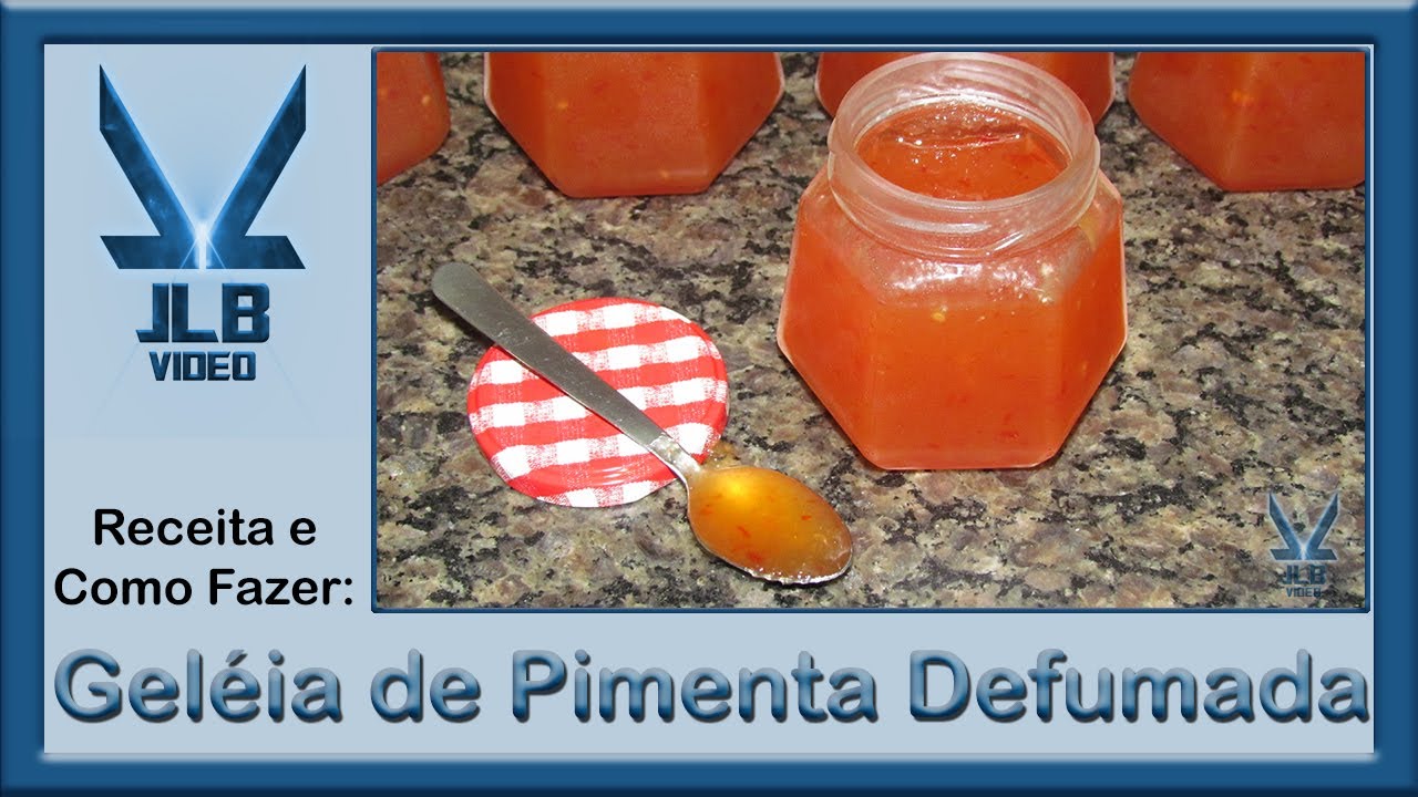 Geléia de Pimenta Defumada Caseira Como Fazer Geléia de Pimenta Defumada Receita
