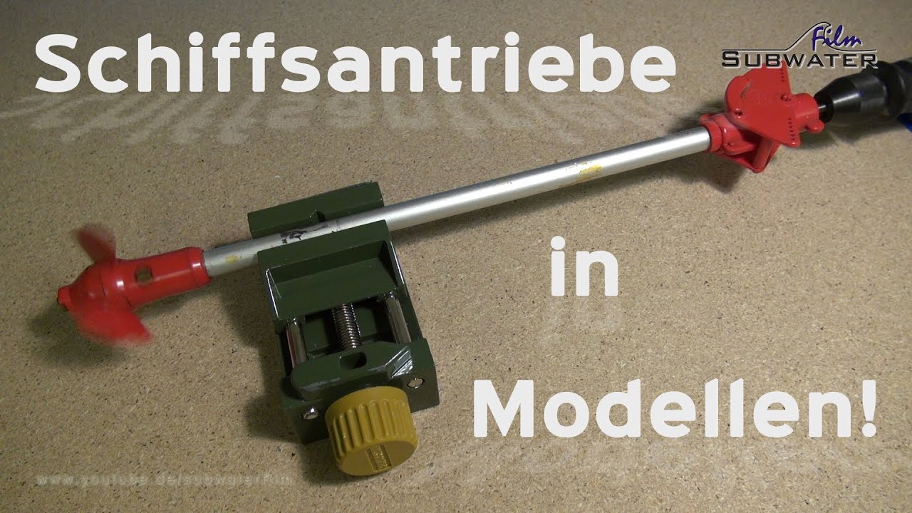 Antriebe im Schiffsmodell 1/7- Welle-Schraube