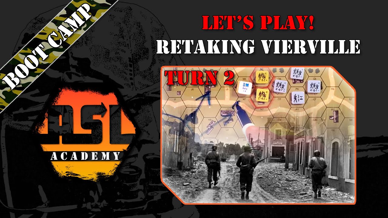Advanced Squad Leader Tutorial # 19 - Lets Play! Retaking Vierville, Turn 2