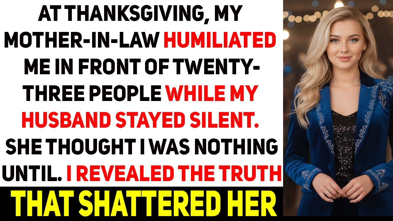 My Mother in Law Called Me Worthless at Thanksgiving—Until the Family Learned Who Owned the House