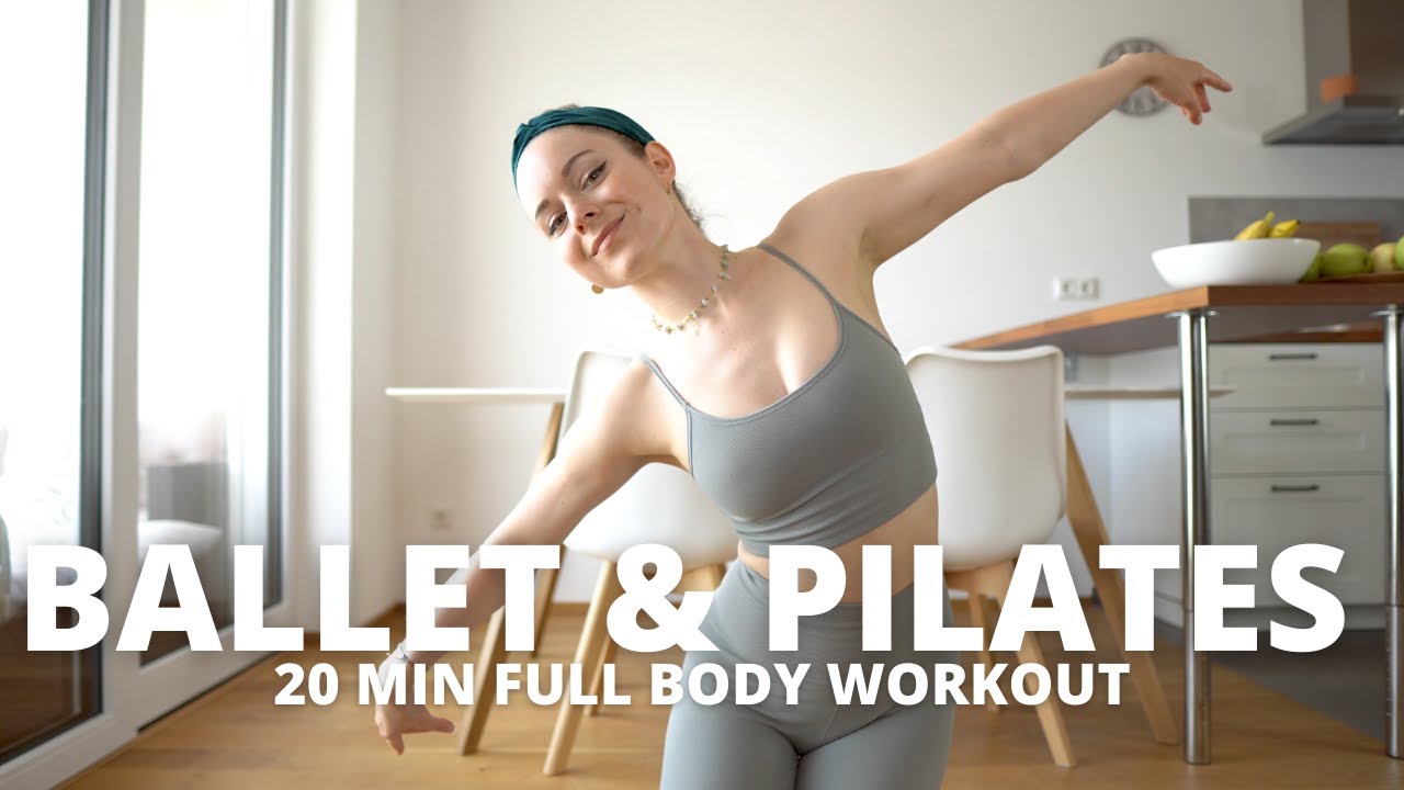 BALLET & PILATES FULL BODY WORKOUT - 20 Min At Home Workout