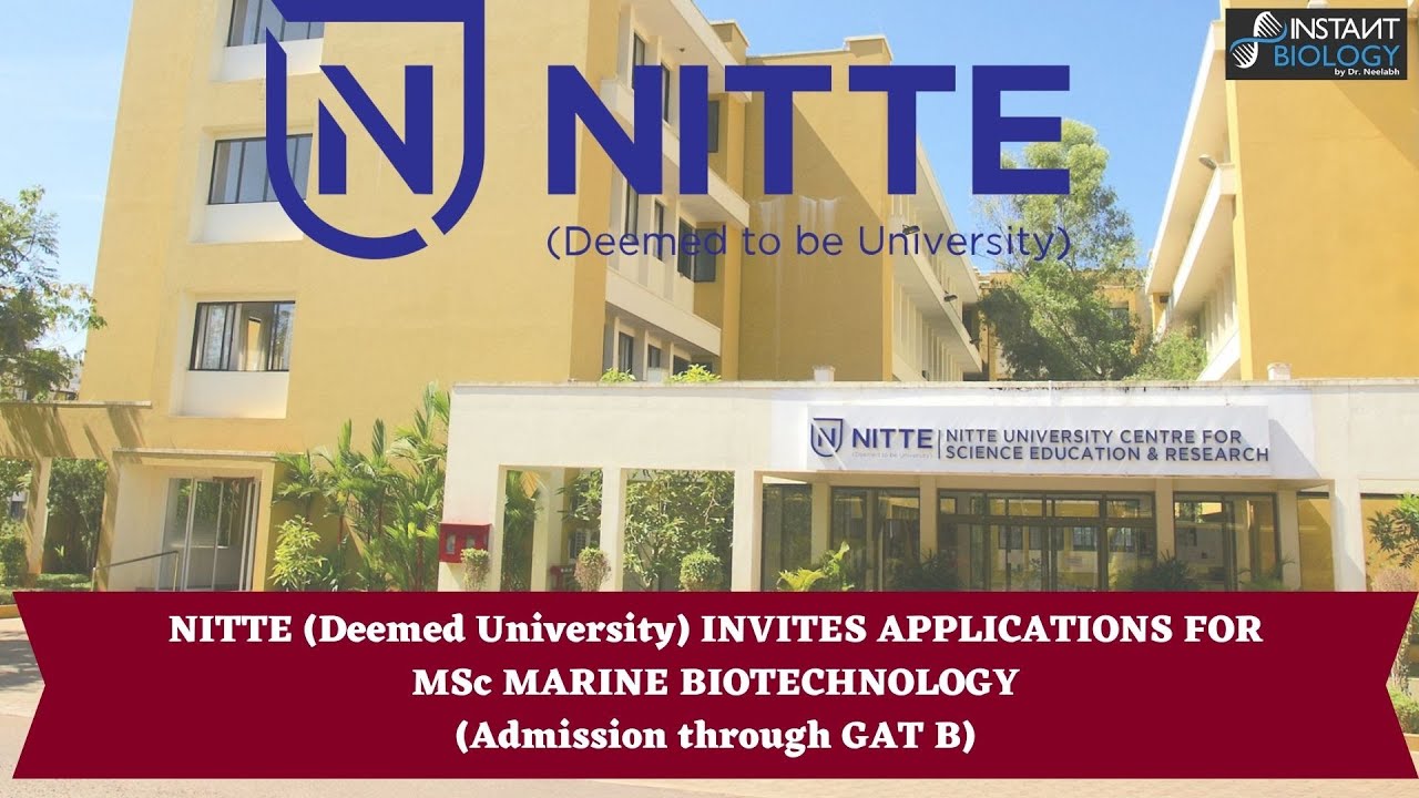 NITTE UNIVERSITY INVITES APPLICATIONS FOR MSc in  MARINE BIOTECHNOLOGY (Admission through GAT B)