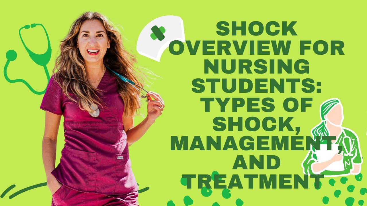 Shock Overview for Nursing Students: Types of Shock, Management, and Treatment