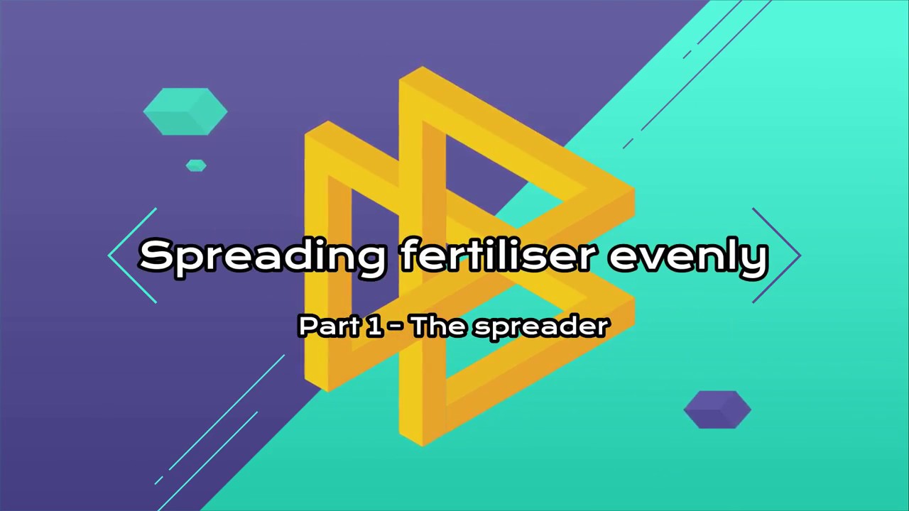 Spreading Fertiliser Evenly - The Spreader