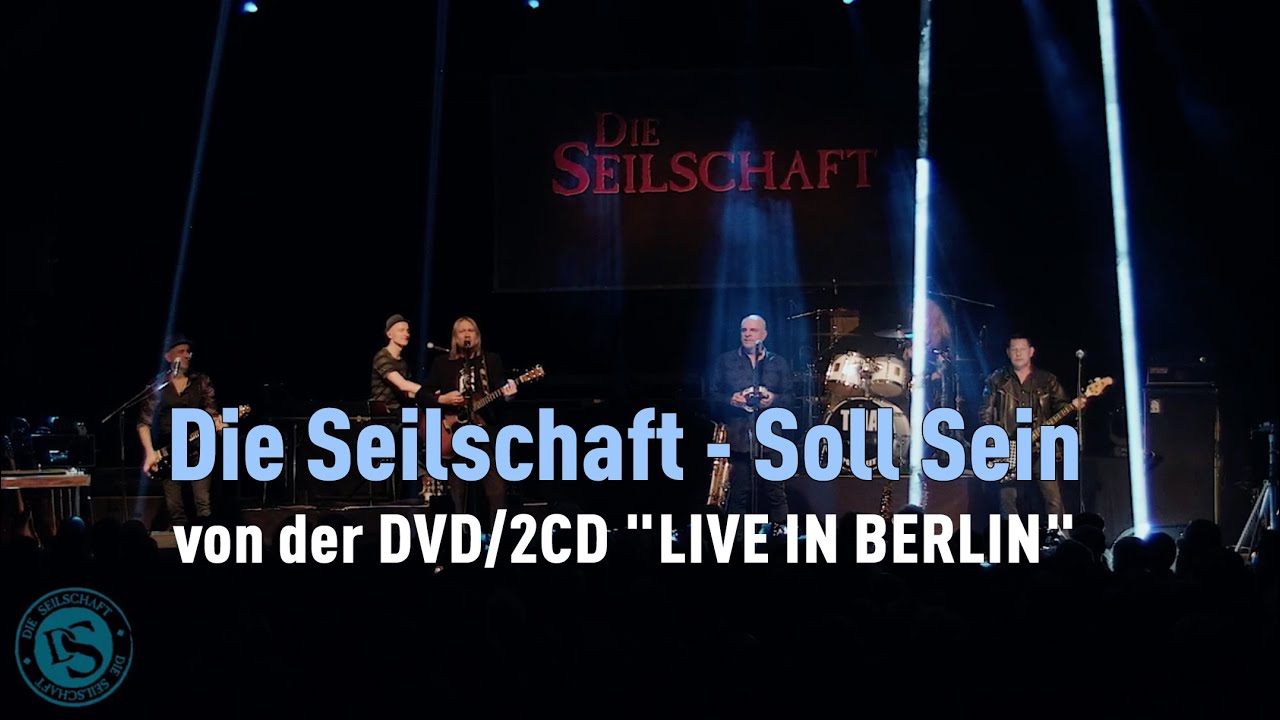 Die Seilschaft - Soll Sein (Gundermann)