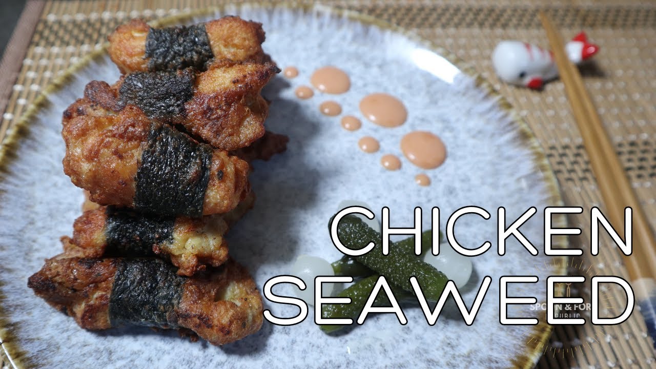 How to Make Crispy Seaweed Chicken | Chicken Seaweed | Fried Nori Chicken | Spoon & Fork Republic