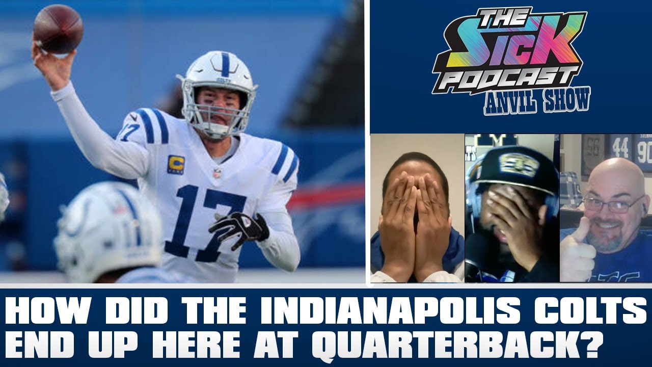 How Did the Indianapolis Colts End Up Here at Quarterback? - Colts Talk #177