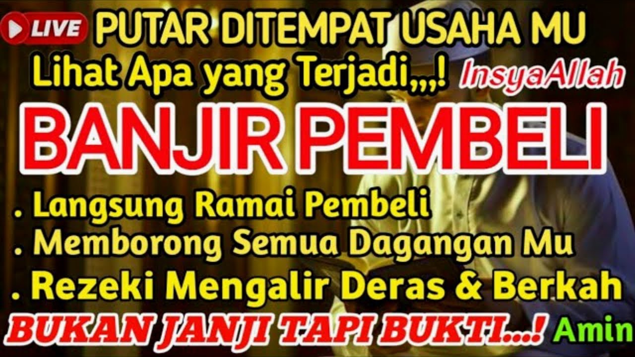 🤲YA ALLAH DENGAN AYAT SUCI INI🤲Pelaris Dagang,Pemanggil Pembeli,Dagangan Ludes Terjual,كُن فَيَكُونُ