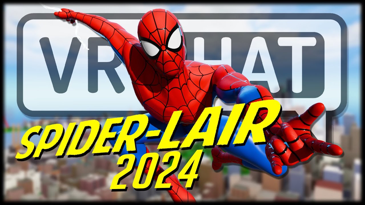 The Ultimate Spider-Lair in 2024! | VRChat