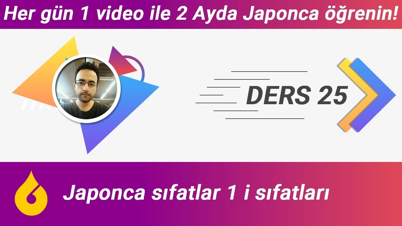 🇯🇵 Japonca Dersi 25/60: Japonca sıfatlar 1 i sıfatları