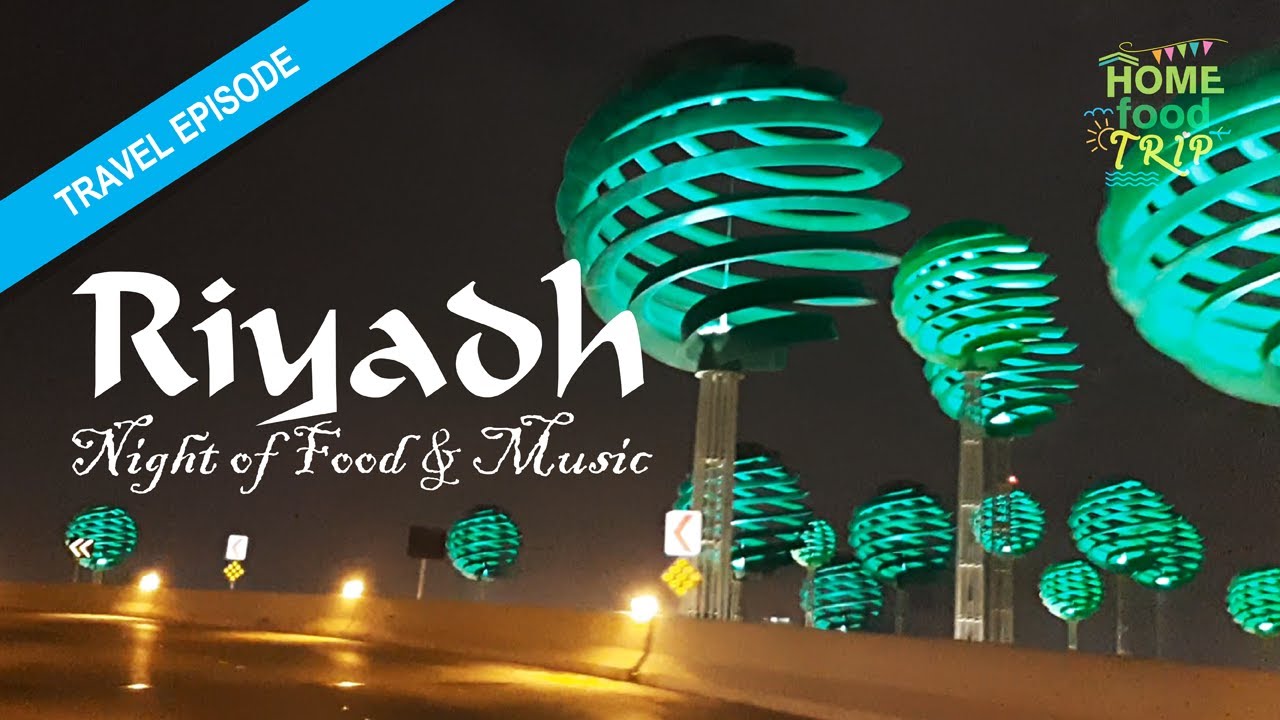 RIYADH - NIGHT OF FOOD AND MUSIC