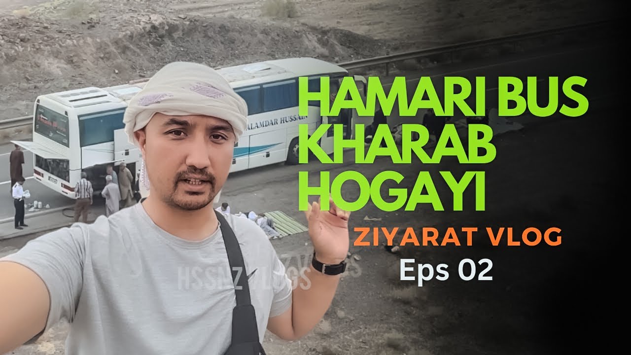 IRAN CITY per hamari bus kharab hogayi | Arbaeen vlog | ziyarat vlog | hssnz vlog