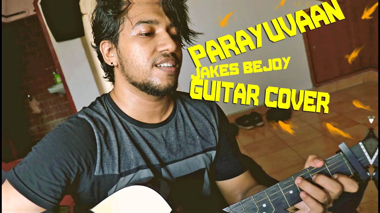 Parayuvaan ithadyamayi cover - Guitar l Sid Sriram l Malayalam l 2019