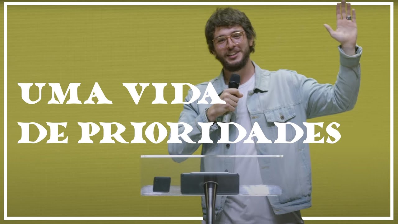 Uma vida de Prioridades - Israel Subirá