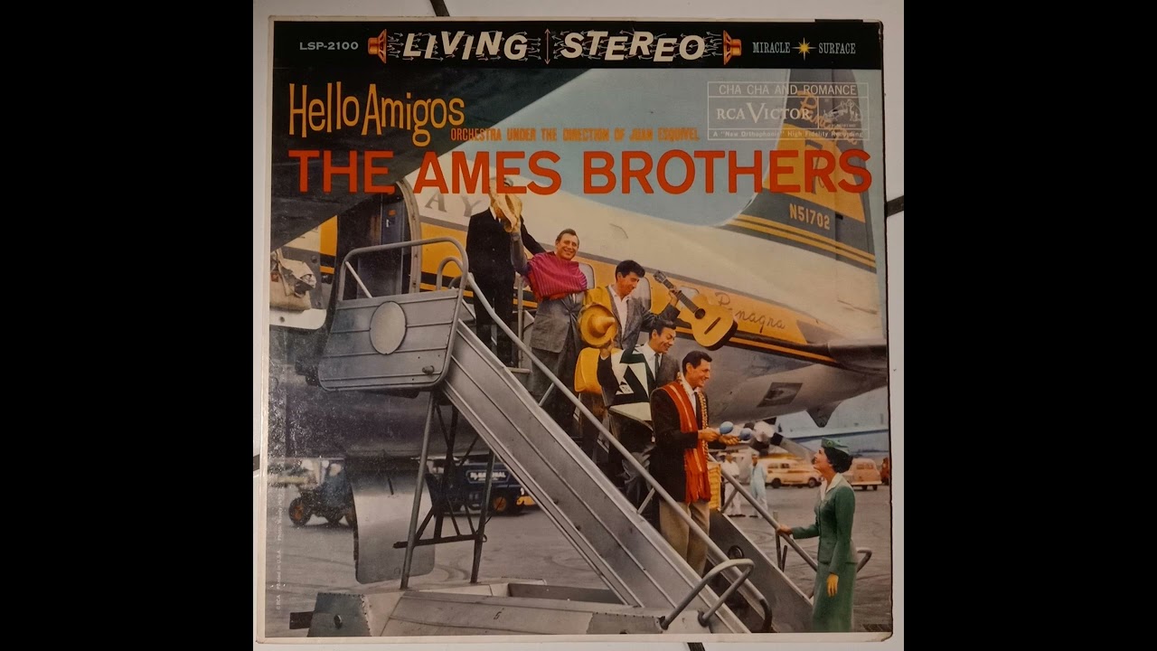 The Ames Brothers & Esquivel and his Orchestra - Hello Amigos