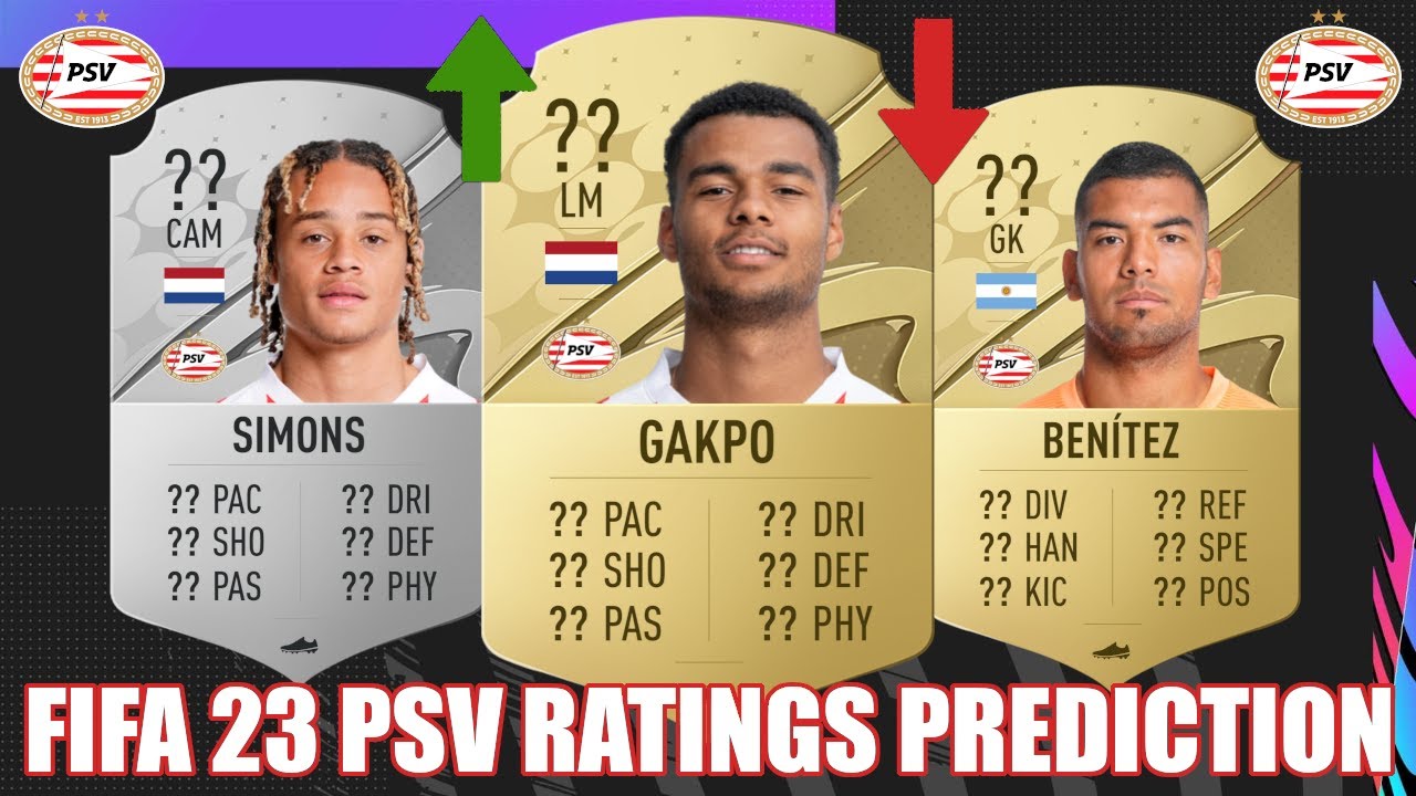 FIFA 23 | PSV RATINGS PREDICTION | PSV EINDHOVEN RATINGS PREDICTION | FT GAKPO, BENITEZ, XAVI SIMONS
