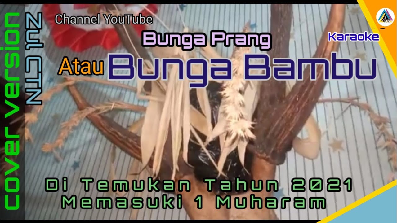Bunga Prang(bunga bambu)dpt THN 2021 memasuki 1 Muharam vidio Zul ctn
