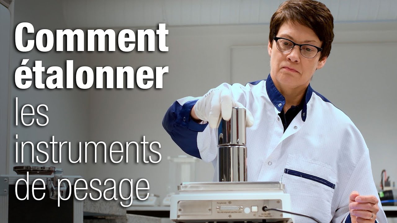 Comment étalonner les instruments de pesage
