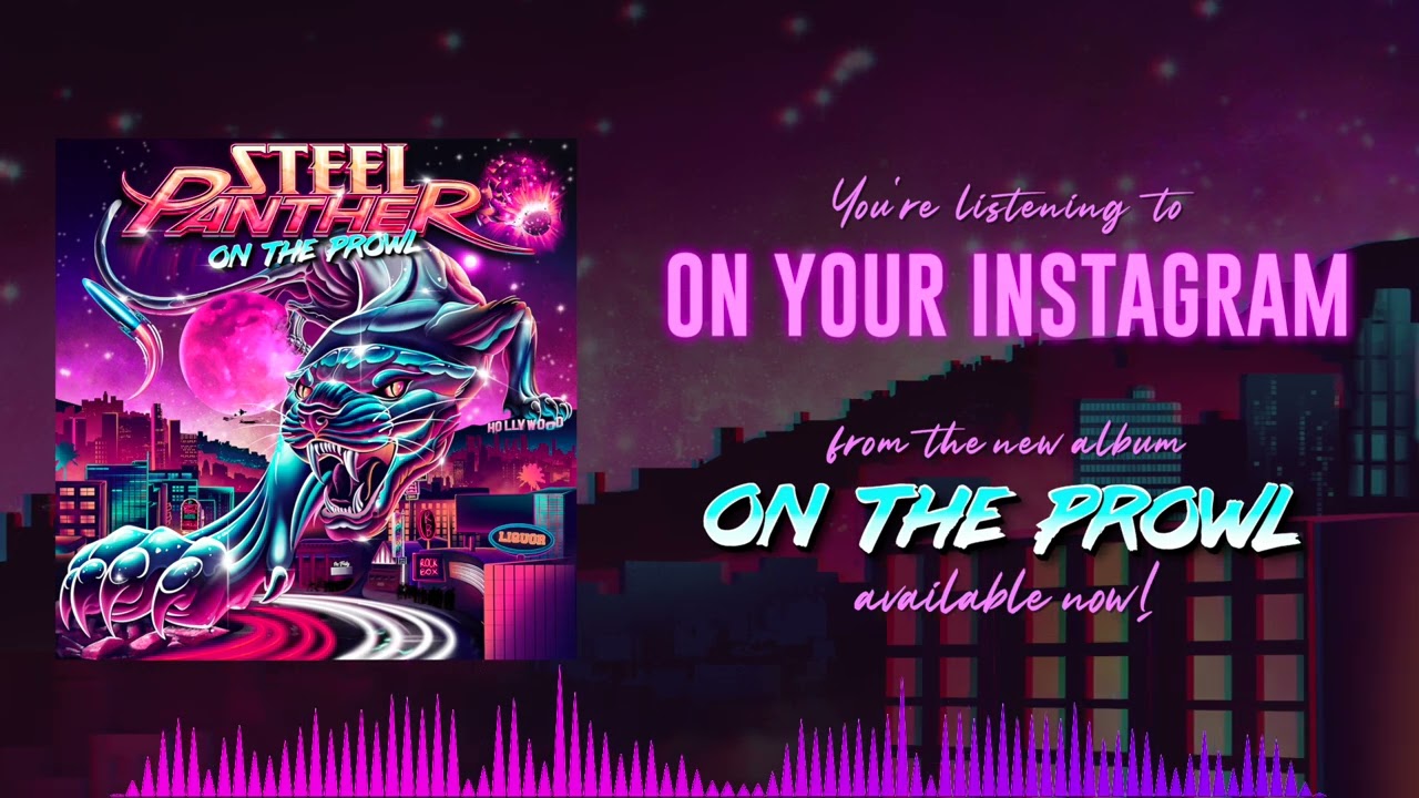 Steel Panther - On Your Instagram (Official Visualizer)