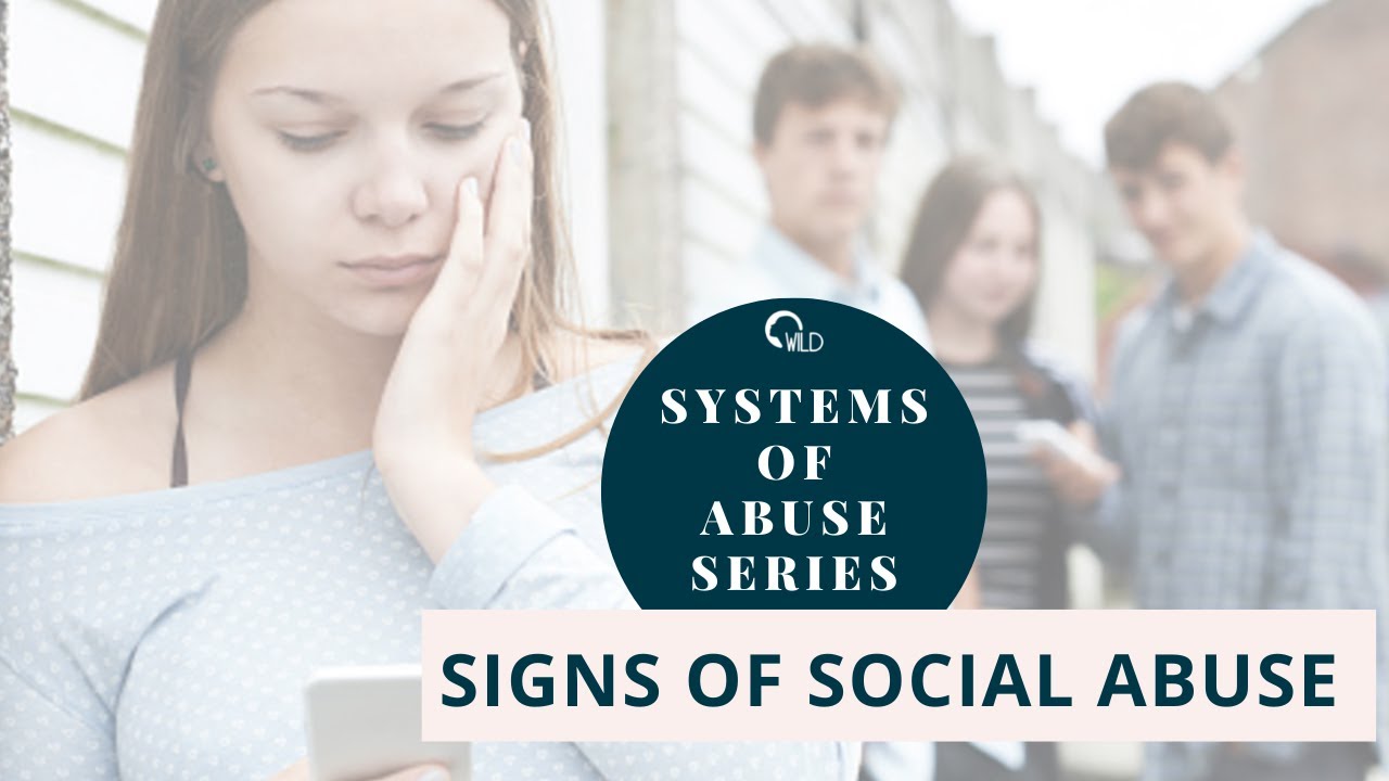 Signs of Social Abuse (Systems of Abuse Series)