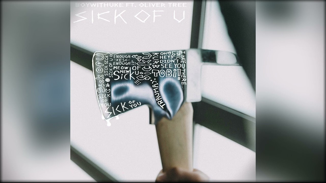 [CLEAN] BoyWithUke - Sick of U