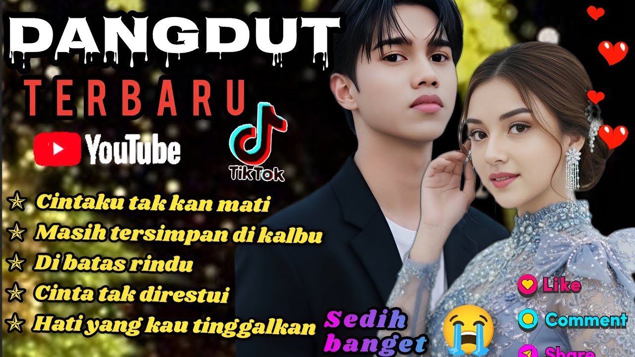 DANGDUT TERBARU 💯CINTAKU TAK KAN MATI💫SEDIH BANGET😭 COCOK UNTUK MENEMANI HARI-HARIMU 