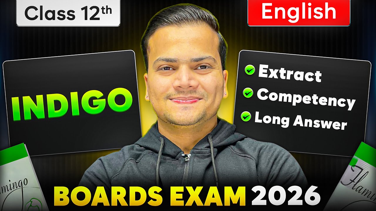 Indigo Class 12 English | Most Important PYQs, Extract & Competency Questions | Boards 2026