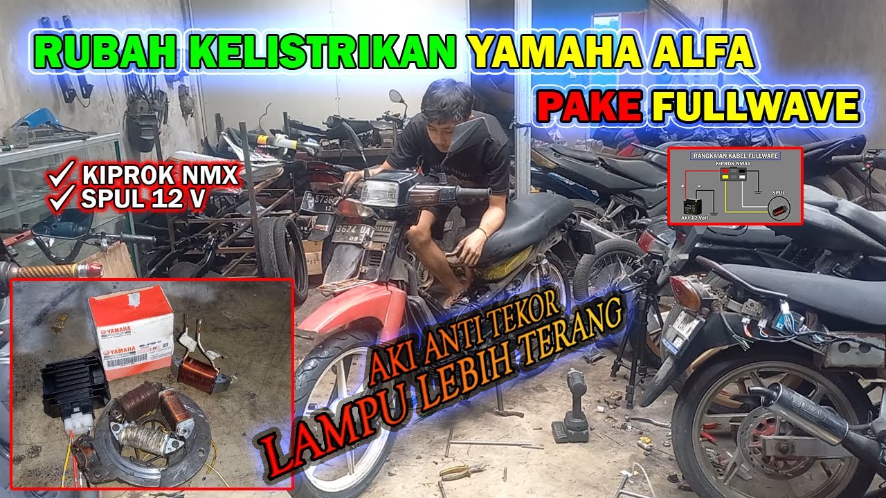 Cara merubah kelistrikan yamaha alfa FULLWAVE pake kiprok NMX,spul 12v RX king !!
