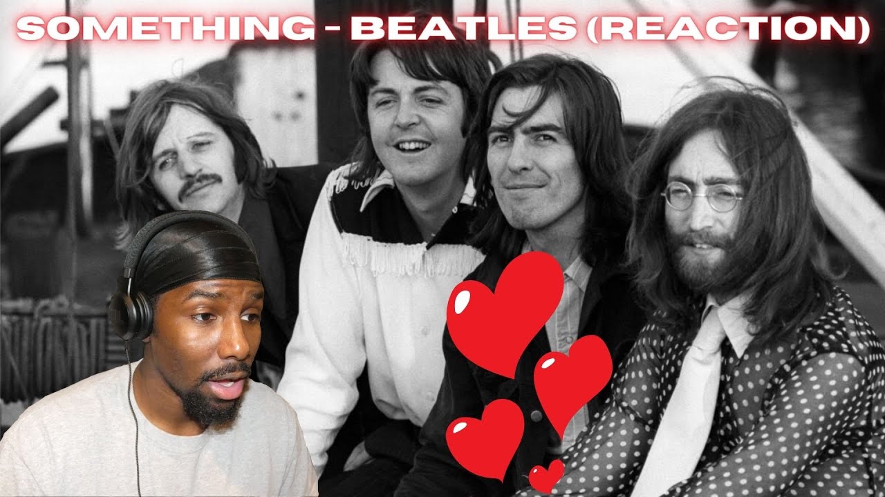 ЭТО САМАЯ РОМАНТИЧНАЯ ПЕСНЯ В МИРЕ?! | Something - Beatles (Реакция)