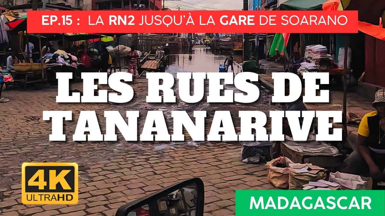 Quartiers d'Antananarivo E15, Madagascar 🇲🇬 Ambohimahintsy à la GARE de Soanaro RN2 [4K] Tana à moto