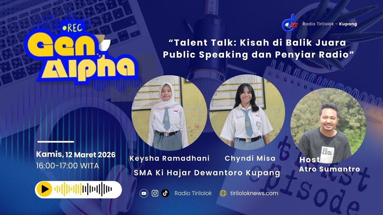 Eps. 9 GEN ALPHA: Talent Talk: Kisah di Balik Juara Public Speaking dan Penyiar Radio