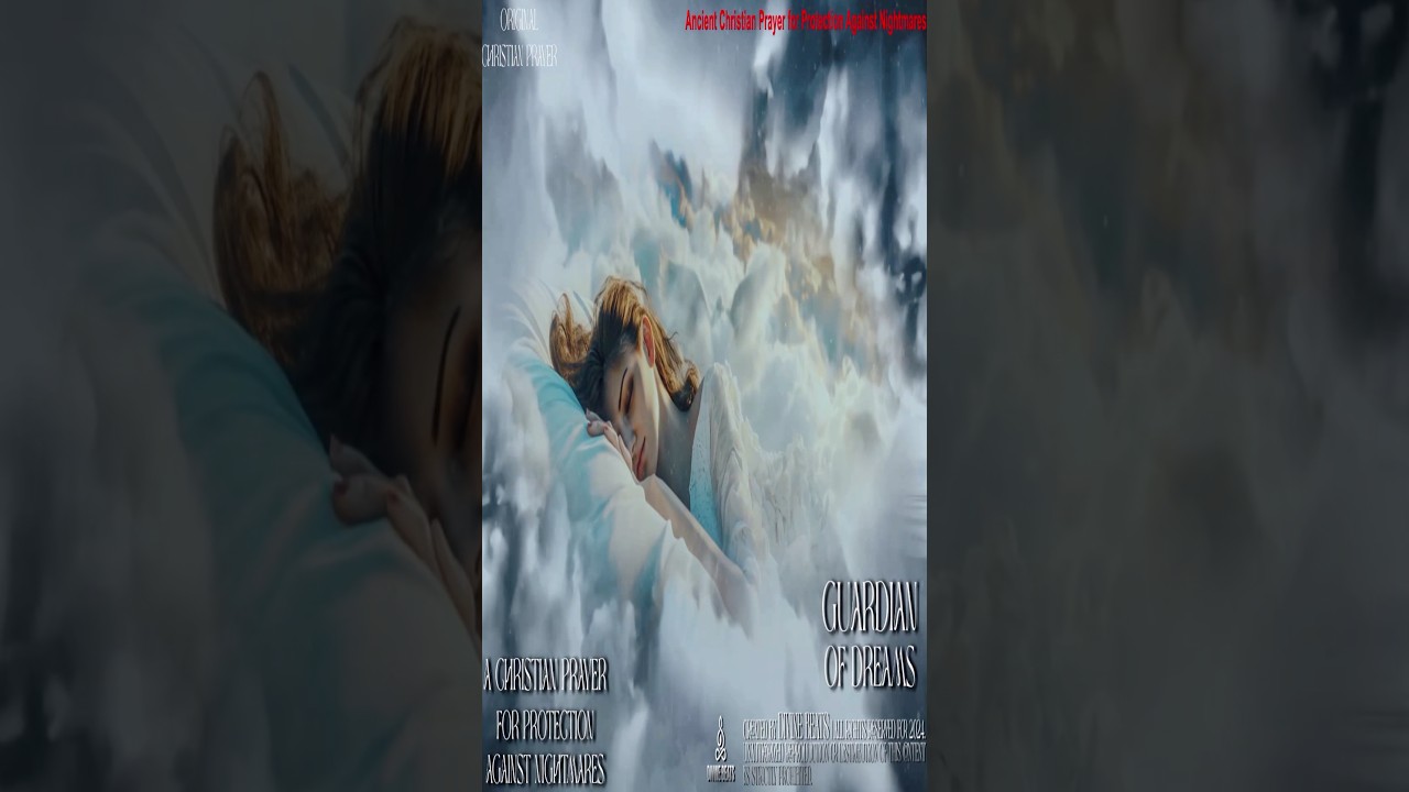 Guardian of Dreams | Ancient Christian Prayer | protection against Nightmares, Bring Peaceful Sleep