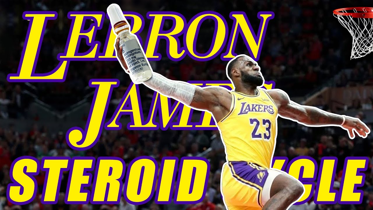 LeBron James' Steroid Cycle - What I Think He Takes