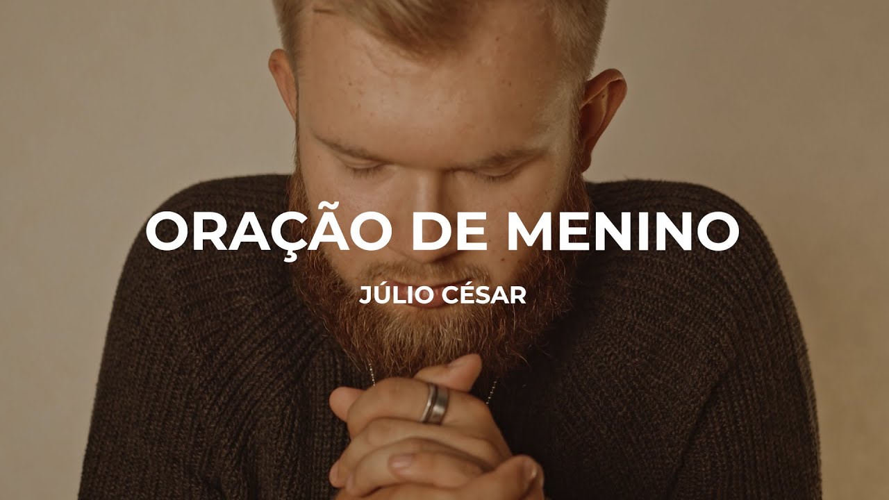Júlio César - Oração de Menino (Lyric Video) - Águas Purificadoras