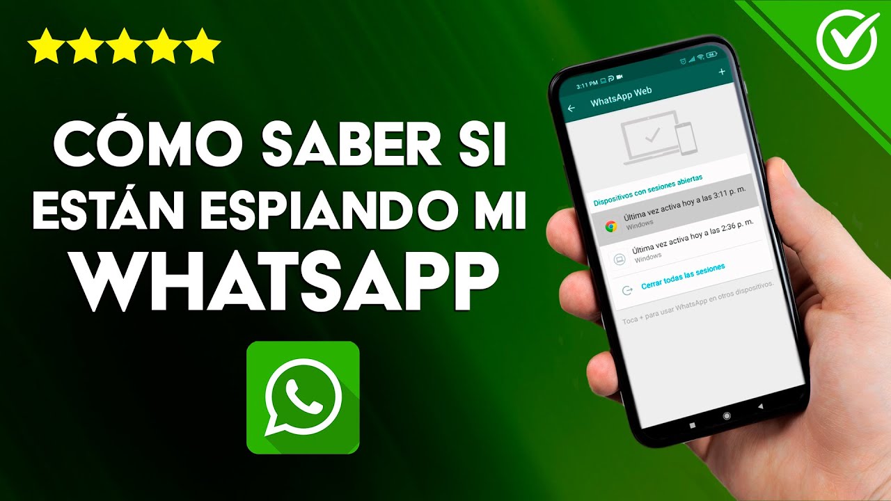 C&oacute;mo Saber si Est&aacute;n Espiando o est&aacute; Intervenido mi WhatsApp Desde otro Celular