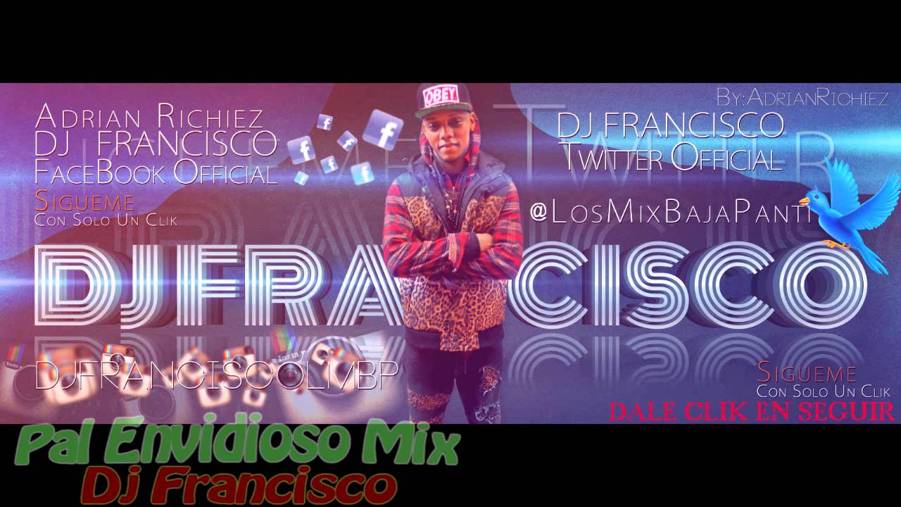 Pal Envidioso Mix - Arcangel Ft' Dj Francisco [✰Éxito 2013 - 2014✰]