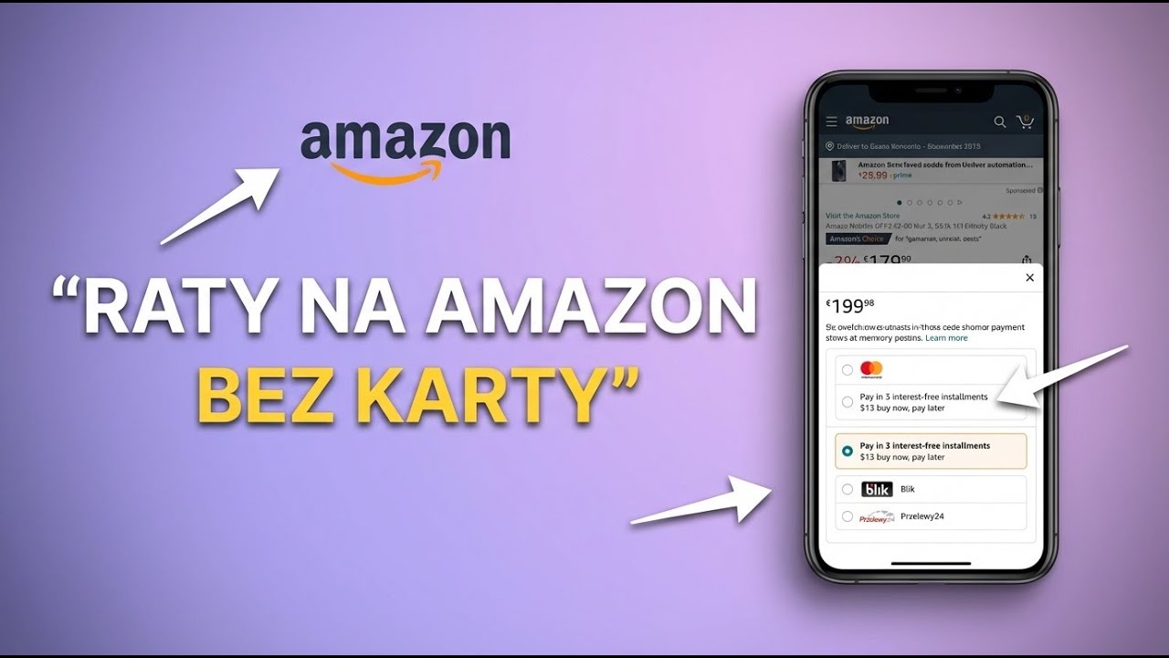 Jak kupić na raty na Amazon bez karty kredytowej (2026) &ndash; poradnik krok po kroku