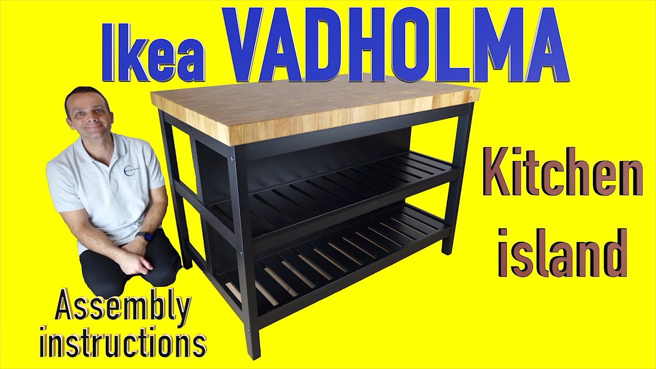 Инструкция по сборке кухонного острова Ikea VADHOLMA