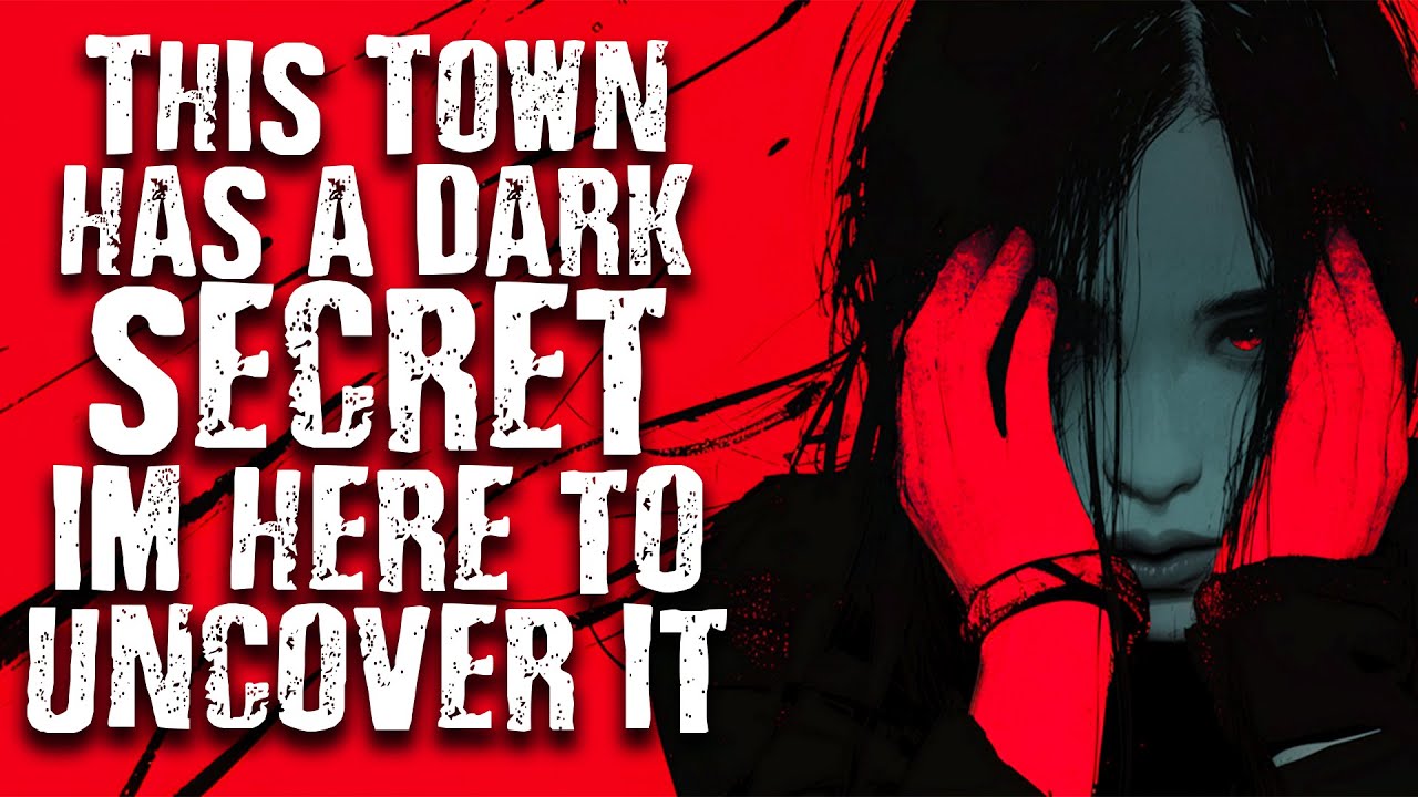 This Town Has A Dark Secret, I'm Here To Uncover It | Scary Stories from The Internet