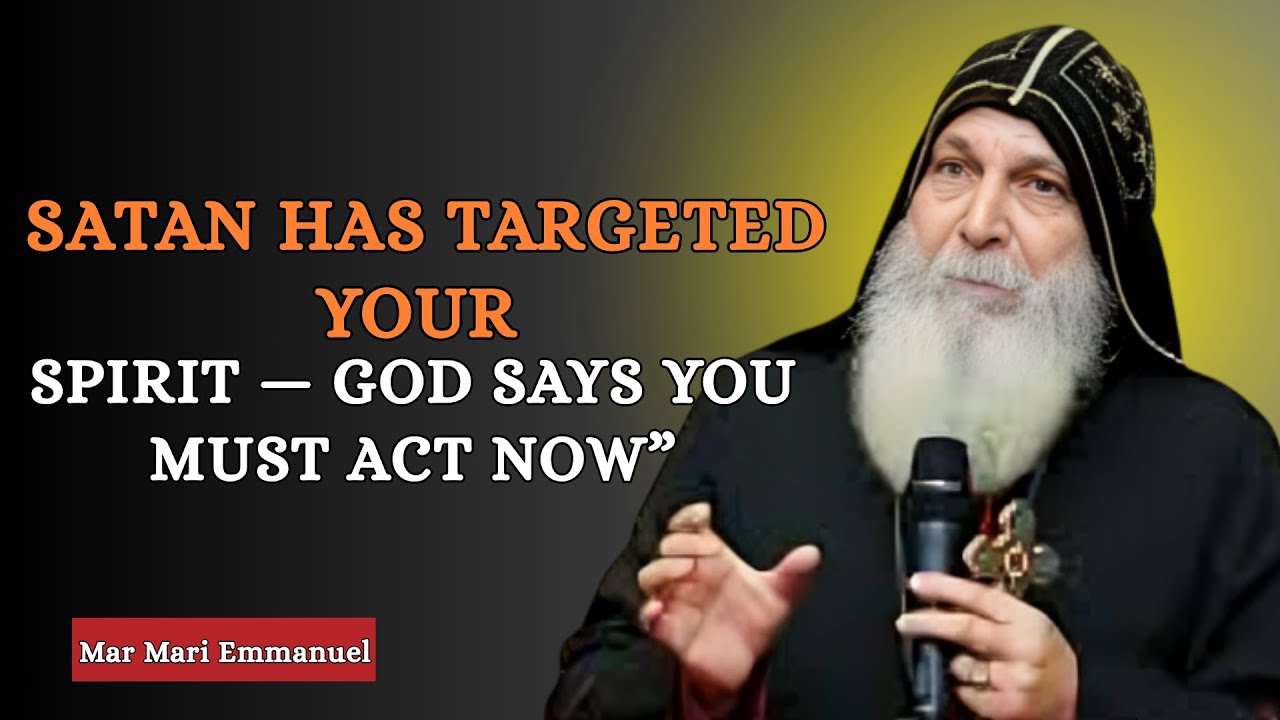 “Chosen One Satan Has Targeted Your Spirit — God Says You Must Act NOW