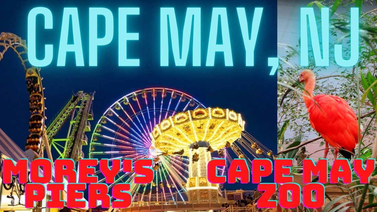 2 Days Trip to Cape May NJ : Morey's Piers and Water Parks, Cape May County Zoo, Cape May Lighthouse