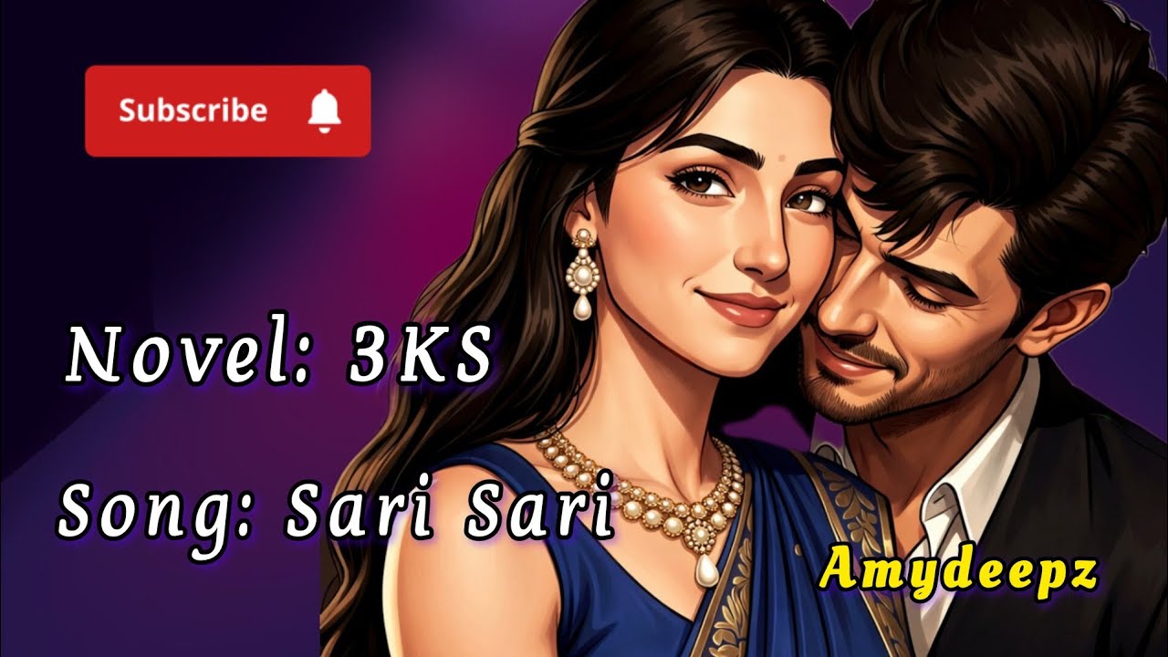 Sari Sari | 3KS Novel | #tamilsong #audio #novel #tamil @amydeepz_audionovels 