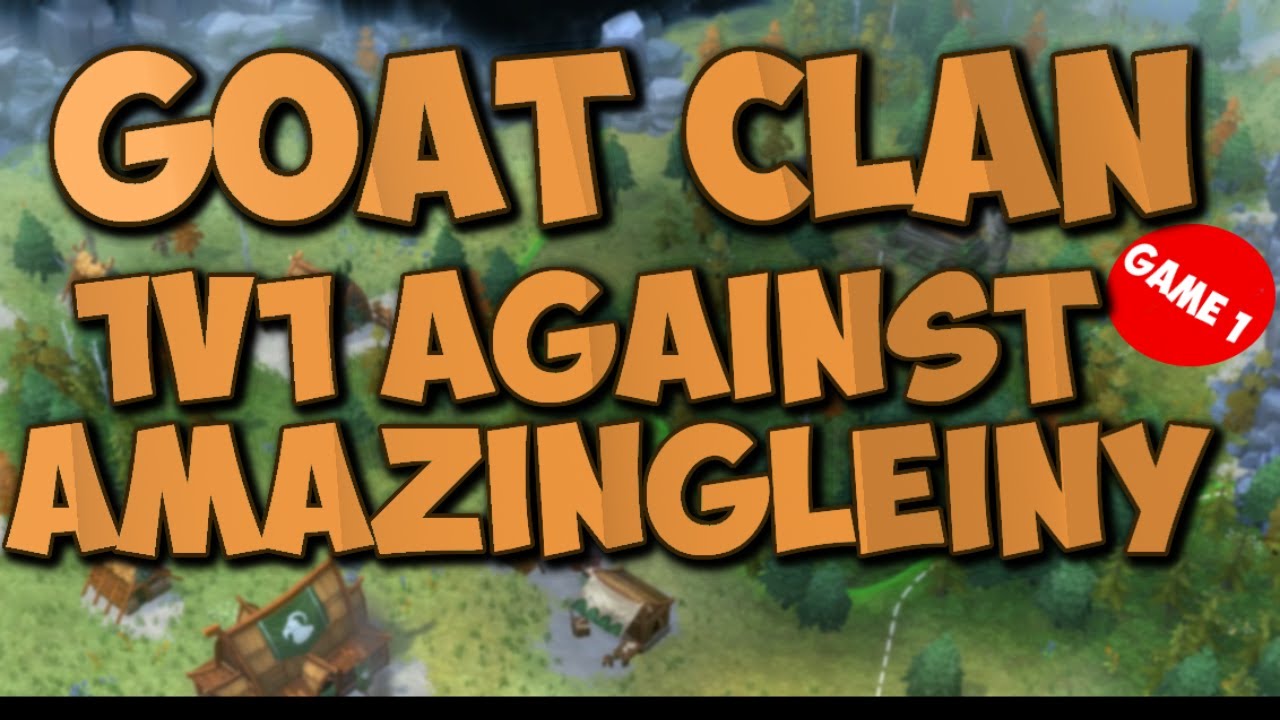 Northgard 1v1 against amazingleiny (Goat clan against Wolf clan) (1/2)