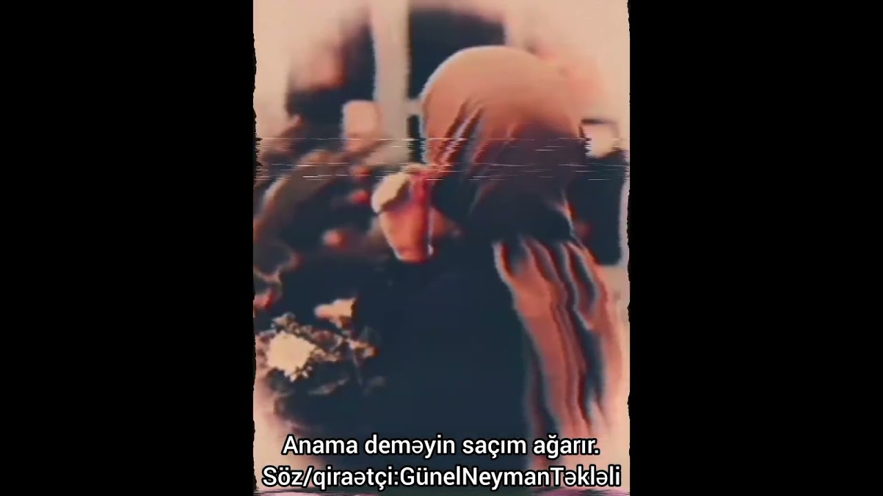 #Ana haqqında gözəl bir şeir.Müəllif:GünelNeymanTəkləli