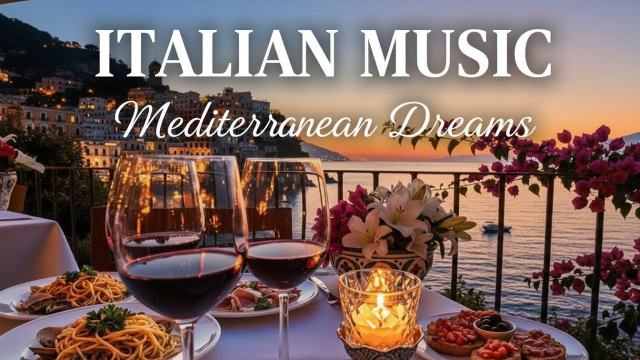 🎶 Italian Vibes & Mediterranean Music 🎶 2+ Hours Serene Amalfi Coastline & Lake Como Escape 4K